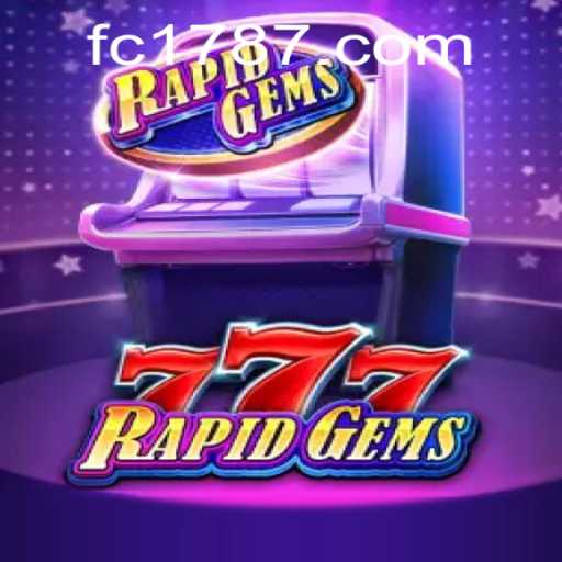 Discover the Thrills of RapidGems777: A Game of Strategy and Luck with FC178